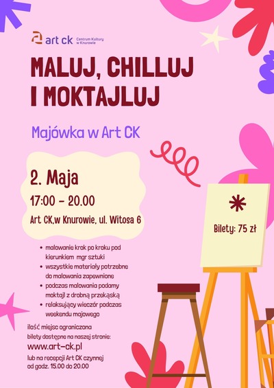 Plakat wydarzenia: Art CK - Maluj, chilluj i moktajluj 
